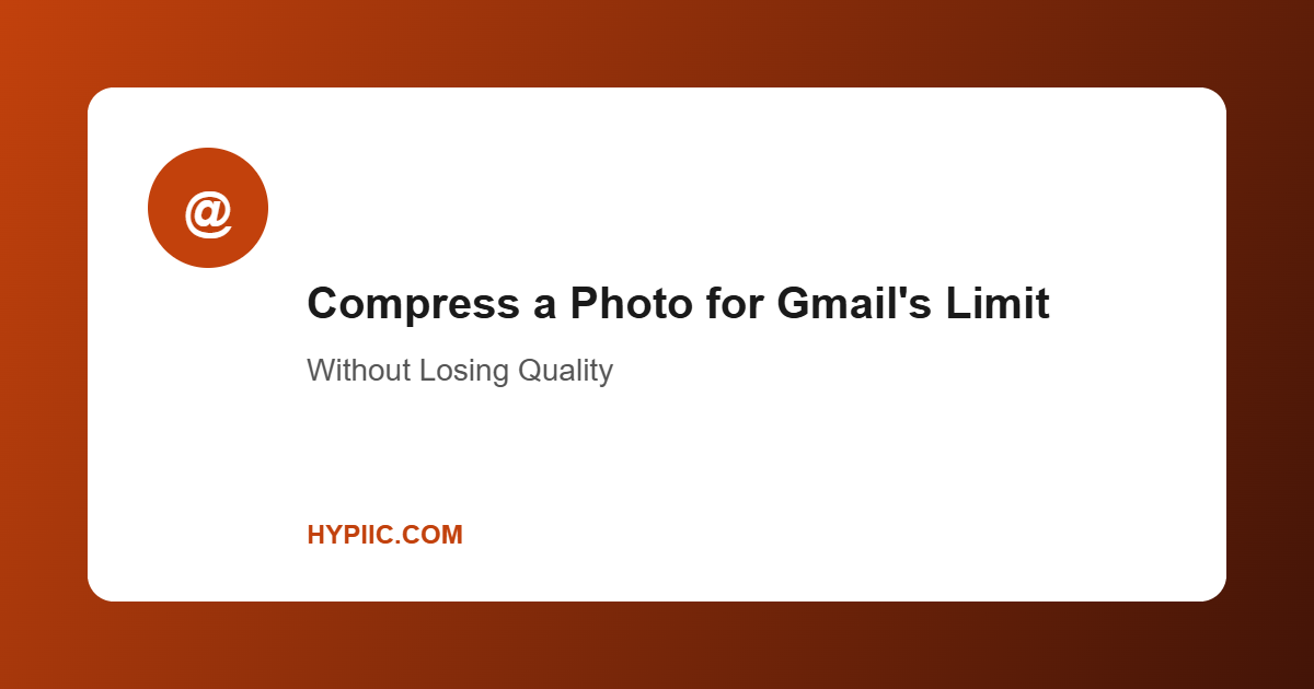 Compress photo for Gmail attachment limit without losing quality