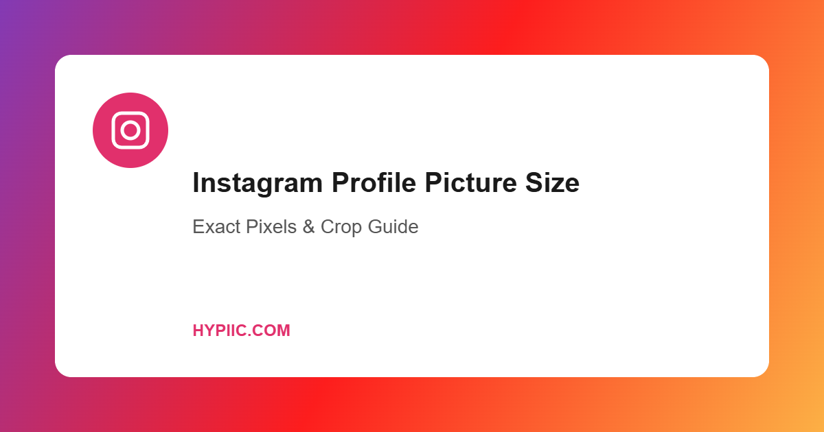 Instagram profile picture size exact pixels and crop guide