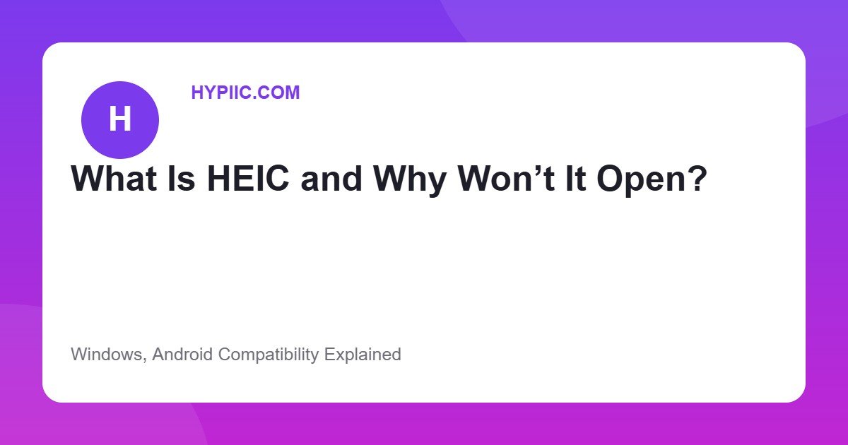 Illustration explaining the HEIC photo format and why it fails to open on Windows and Android devices