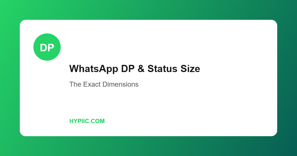 WhatsApp DP and status image size exact dimensions guide